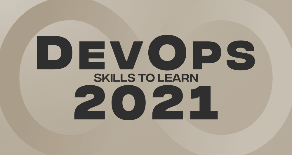 2021 年要学习的前 10 名 DevOps 技能