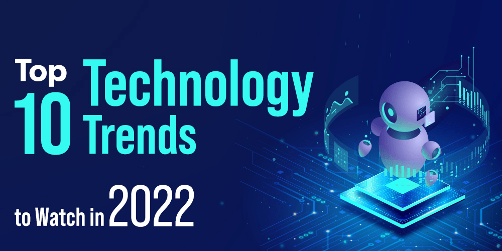 2022 年十大新兴技术趋势