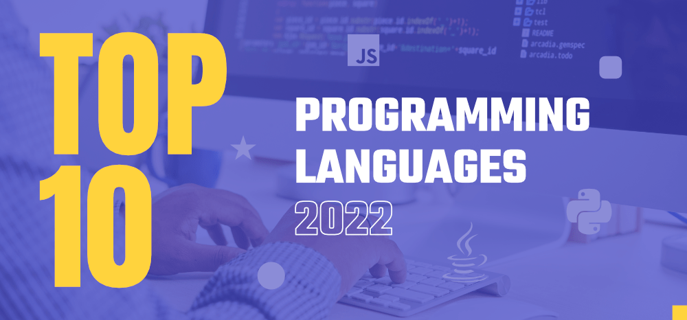 2022 年要学习的前 10 种编程语言
