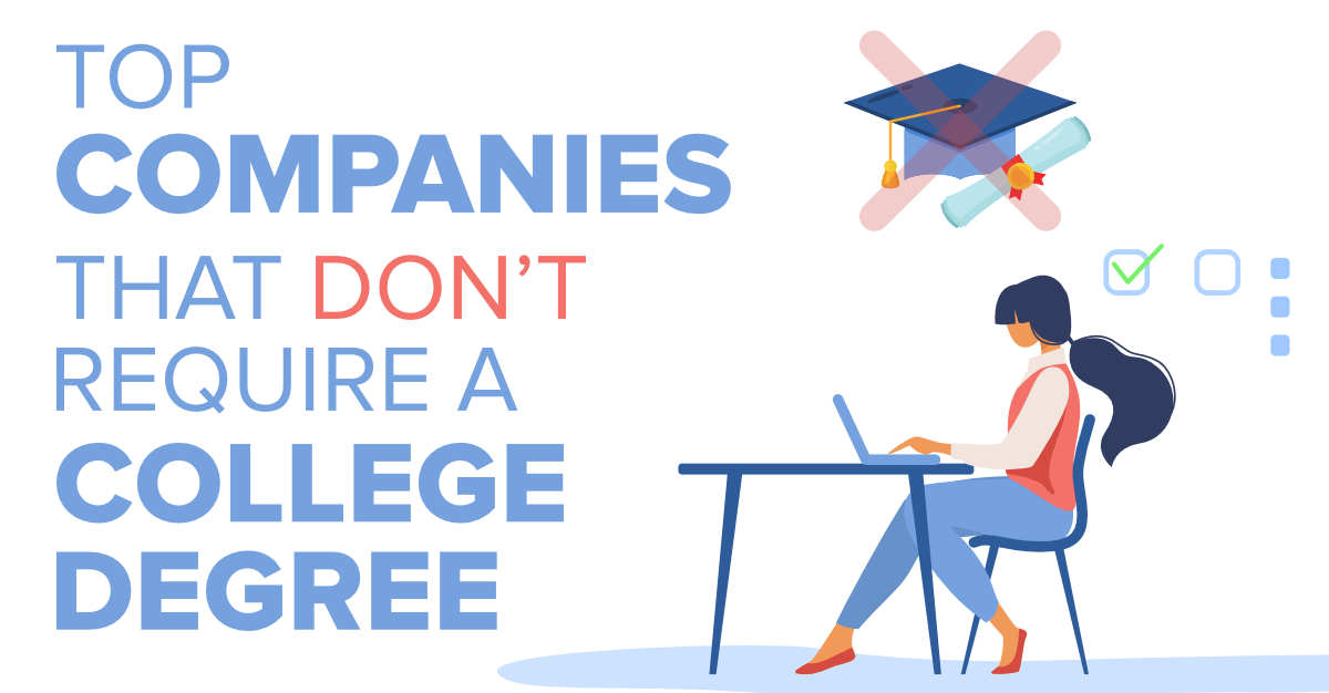 前 7 名不需要大学学位的公司