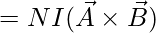 \vec τ  = NI (\vec A \times \vec B)