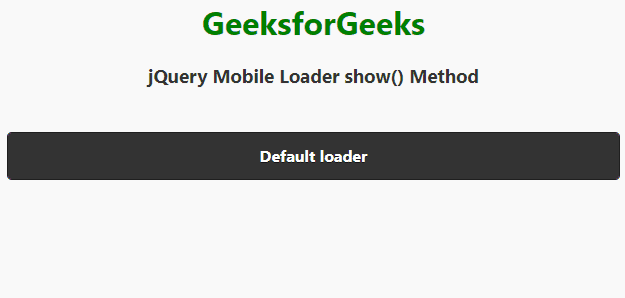 jQuery Mobile 加载器 show() 方法